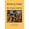 Mystical Flora of St Francis de Sales: The Christian Life under the Emblem of Plants - Paperback
