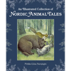 An Illustrated Collection of Nordic Animal Tales - Hardcover