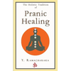 The Holistic Tradition of Pranic Healing - Paperback