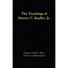 The Teachings of Denver C. Snuffer, Jr. Volume 2: 40 Years in Mormonism 2013-2014: Reader's Edition Hardback, 6 x 9 in. - Hardcover