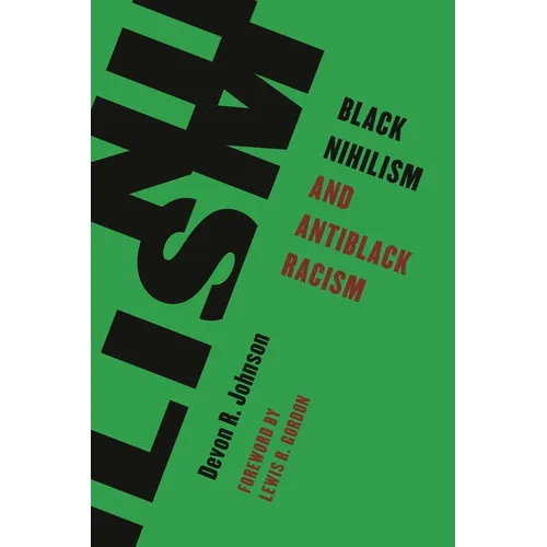 Black Nihilism and Antiblack Racism - Paperback
