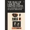 The Rule of Law in the United States: An Unfinished Project of Black Liberation - Paperback
