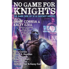 No Game for Knights - Mass Market Paperbound