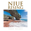 Niue Rising - Paperback