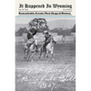 It Happened in Wyoming: Remarkable Events That Shaped History - Paperback