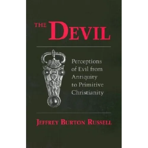 Devil: Perceptions of Evil from Antiquity to Primitive Christiantiry - Paperback