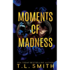 Moments of Madness - Paperback