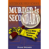 Murder Is Secondary: A Susan Wiles Schoolhouse Mystery - Paperback