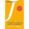 Finding Joy: A Practical Spiritual Guide to Happiness - Paperback