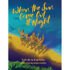 When The Sun Came Out At Night - Hardcover