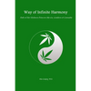 Way of Infinite Harmony: Path of Her Holiness Princess Ma Gu, Goddess of Cannabis - Paperback