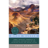 River Master: John Wesley Powell's Legendary Exploration of the Colorado River and Grand Canyon - Paperback