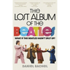 The Lost Album of the Beatles: What If the Beatles Hadn't Split Up? - Paperback