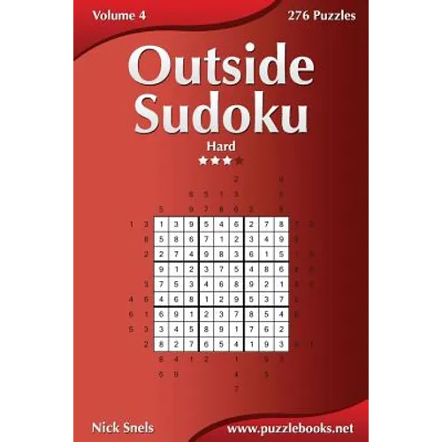 Outside Sudoku - Hard - Volume 4 - 276 Puzzles - Paperback