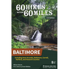 60 Hikes Within 60 Miles: Baltimore: Including Anne Arundel, Baltimore, Carroll, Harford, and Howard Counties - Paperback