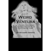 Weird Ventura: The strange history of a California beachside community - Paperback