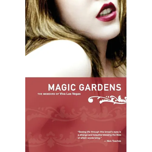 Magic Gardens: The Memoirs of Viva Las Vegas - Paperback