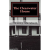 The Clearwater House - Paperback