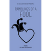 Ramblings of a Fool - Paperback