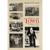 This is our Town: Those yesteryears in war born Henderson, Nevada - Hardcover