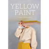 Yellow Paint - Paperback