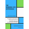 The demogra-fate hypothesis - Paperback