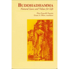 Buddhadhamma: Natural Laws and Values for Life - Paperback