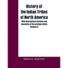 History of the Indian Tribes of North America; with biographical sketches and anecdotes of the principal chiefs: (Volume I) - Paperback