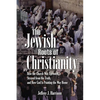 The Jewish Roots of Christianity: How the Church Was Uprooted, Strayed from the Truth, and How God Is Pointing the Way Home - Paperback
