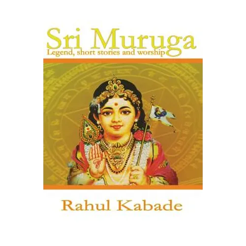 Sri Muruga: Legend, Short stories and worship. - Paperback