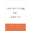 Storytelling for Lawyers - Paperback