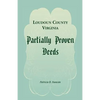 Loudoun County, Virginia Partially Proven Deeds - Paperback