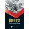 Liquidator: The Chernobyl Story - Hardcover