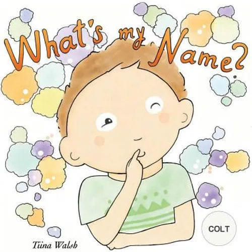 What's my name? COLT - Paperback