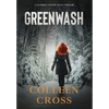 Greenwash: A Katerina Carter Fraud Thriller: A totally gripping thriller with a killer twist - Hardcover