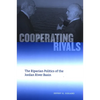 Cooperating Rivals: The Riparian Politics of the Jordan River Basin - Paperback