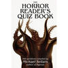 The Horror Reader's Quiz Book: 500 Horror Fiction Quiz Questions - Paperback
