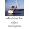 All in the Same Boat: Living Aboard and Cruising - Paperback
