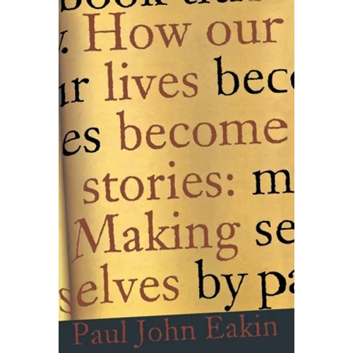 How Our Lives Become Stories: How Photography Complicates the Picture - Paperback