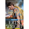 Burned by Love: A Fireman Contemporary Western Romance - Paperback