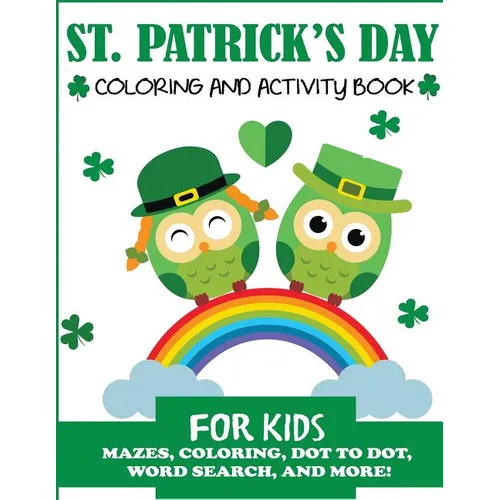 St. Patrick's Day Coloring and Activity Book for Kids - Paperback