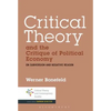 Critical Theory and the Critique of Political Economy: On Subversion and Negative Reason - Paperback