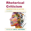 Rhetorical Criticism: Perspectives in Action - Paperback
