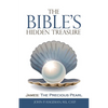 The Bible's Hidden Treasure: James: the Precious Pearl - Paperback