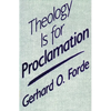 Theology Is for Proclamation - Paperback