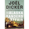 The Alaska Sanders Affair - Hardcover