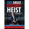 The Great American Heist: How Credit Card Processors Steal Businesses' Profits - Hardcover