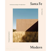 Santa Fe Modern: Contemporary Design in the High Desert - Hardcover