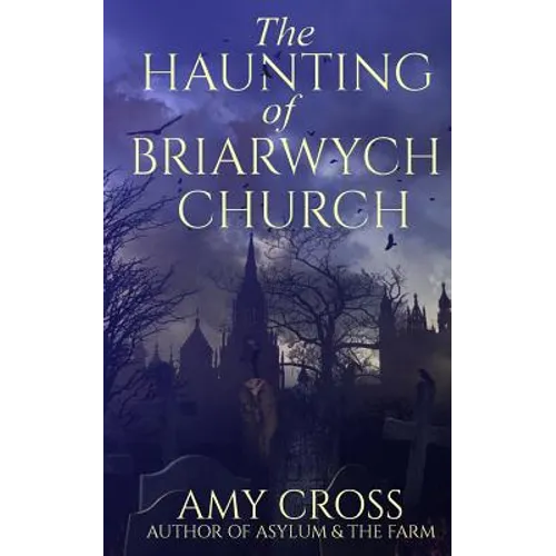 The Haunting of Briarwych Church - Paperback