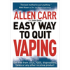 Allen Carr's Easy Way to Quit Vaping: Get Free from Juul, Iqos, Disposables, Tanks or Any Other Nicotine Product - Paperback